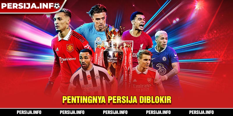 Pentingnya persija Diblokir