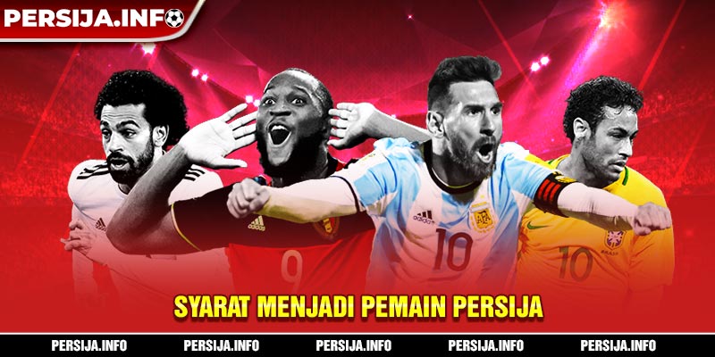 Syarat menjadi pemain persija