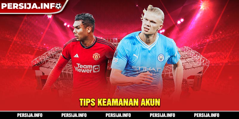 Tips keamanan akun