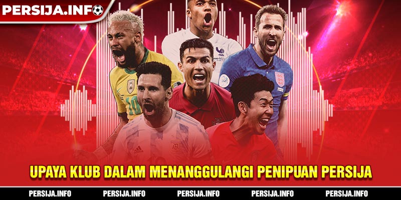 Upaya Klub dalam Menanggulangi Penipuan Persija